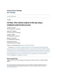 3-D Fabry–Pérot Cavities Sculpted on Fiber Tips Using a Multiphoton Polymerization Process