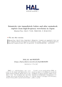 Seismicity Rate Immediately Before and After Mainshock Rupture from High-Frequency Waveforms in Japan Zhigang Peng, John E