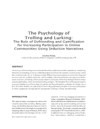 The Psychology of Trolling and Lurking: the Role of Defriending and Gamification for Increasing Participation in Online Communities Using Seductive Narratives