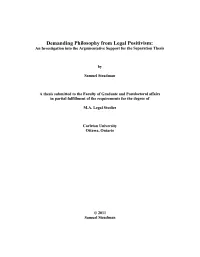 Demanding Philosophy from Legal Positivism: an Investigation Into the Argumentative Support for the Separation Thesis