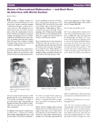 November 2004 Master of Recreational Mathematics — and Much More an Interview with Martin Gardner