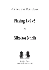 Playing 1.E4 E5 Nikolaos Ntirlis