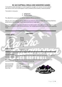 RC ACE SOFTBALL DRILLS and MODIFIED GAMES This Booklet Has Been Developed As a Resource Guide for Managers and Coaches