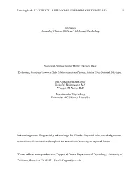 Statistical Approaches for Highly Skewed Data 1