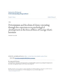 Determinism and Freedom of Choice Operating Through Five Experiences in Psychological Development in the Lives of Three of George Eliot's Heroines Elisabeth Even Sale