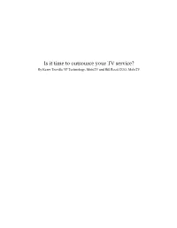 Is It Time to Outsource Your TV Service?