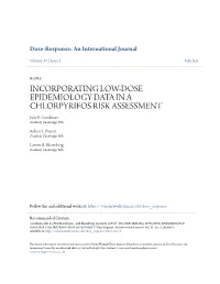 INCORPORATING LOW-DOSE EPIDEMIOLOGY DATA in a CHLORPYRIFOS RISK ASSESSMENT Julie E