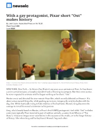 With a Gay Protagonist, Pixar Short "Out" Makes History by Jack Coyle, Associated Press on 06.15.20 Word Count 898 Level MAX