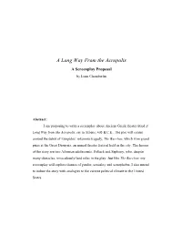 A Long Way from the Acropolis a Screenplay Proposal by Liam Chamberlin