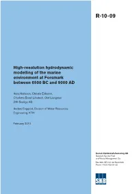 High-Resolution Hydrodynamic Modelling of the Marine Environment at Forsmark Between 6500 BC and 9000 AD