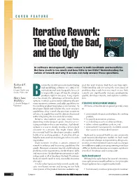 Iterative Rework: the Good, the Bad, and the Ugly