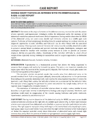 CASE REPORT DOUBLE RIGHT TESTICULAR ARTERIES with ITS EMBRYOLOGICAL BASIS: a CASE REPORT Anita Shriram Fating1
