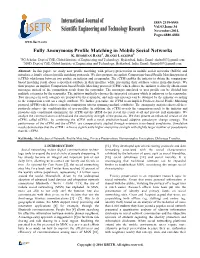 Fully Anonymous Profile Matching in Mobile Social Networks 1 2 K