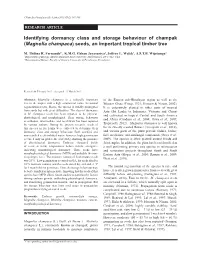 Identifying Dormancy Class and Storage Behaviour of Champak (Magnolia Champaca ) Seeds, an Important Tropical Timber Tree