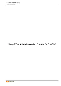 Using X for a High Resolution Console on Freebsd I