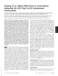 Cloning of an Alpha-TFEB Fusion in Renal Tumors Harboring the T(6;11)(P21;Q13) Chromosome Translocation