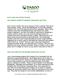 How to Help Yourself Quit Smoking WHY SHOULD CIGARETTE