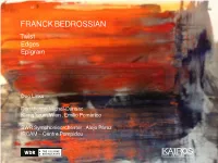 Franck Bedrossian — Twist . Edges . Epigram