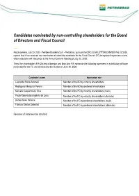 Candidates Nominated by Non-Controlling Shareholders for the Board of Directors and Fiscal Council