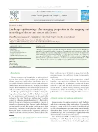 Landscape Epidemiology: an Emerging Perspective in the Mapping and Modelling of Disease and Disease Risk Factors