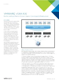 VMWARE Vsan 6.6 Evolve Without Risk to Secure Hyper-Converged Infrastructure