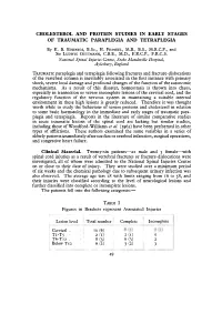 Cholesterol and Protein Studies in Early Stages of Traumatic Paraplegia and Tetraplegia