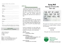 Dying Well Address:..……………………………………… OUR AIM