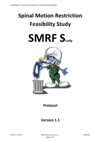 Spinal Motion Restriction Feasibility Study (SMRFS)