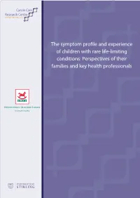 The Symptom Profile and Experience of Children with Rare Life-Limiting Conditions