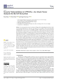 Security Vulnerabilities in Lpwans—An Attack Vector Analysis for the Iot Ecosystem