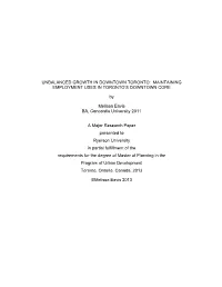 Unbalanced Growth in Downtown Toronto: Maintaining Employment Uses in Toronto’S Downtown Core