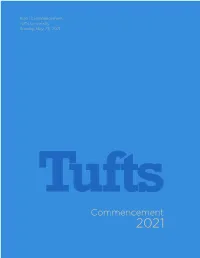 View the 2021 Tufts University Commencement Program (PDF)