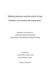 “Building Behaviour and the Control of Nest Climate in Acromyrmex Leaf Cutting Ants”