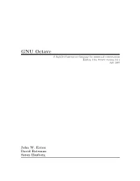 GNU Octave a High-Level Interactive Language for Numerical Computations Edition 3 for Octave Version 3.0.1 July 2007