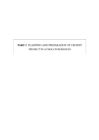 Planning and Preparation of Urgent Project in Acholi Sub-Region