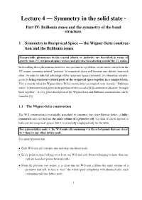 Symmetry in the Solid State - Part IV: Brillouin Zones and the Symmetry of the Band Structure