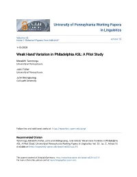 Weak Hand Variation in Philadelphia ASL: a Pilot Study