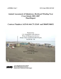 Annual Assessment of Subsistence Bowhead Whaling Near Cross Island, 2001-2007 Final Report