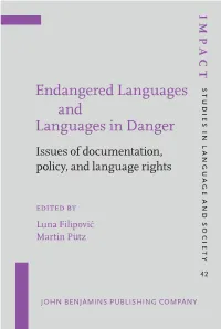 Endangered Languages and Languages in Danger IMPACT: Studies in Language and Society Issn 1385-7908