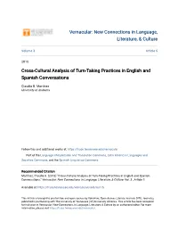 Cross-Cultural Analysis of Turn-Taking Practices in English and Spanish Conversations