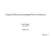 Using the Ethereal and Tcpdump Protocol Analyzers