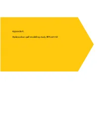 Appendix K. Hydrocarbon Spill Modelling Study (RPS 2017D)