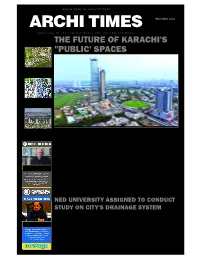 ARCHI TIMES PUBLISHED by the PROFESSIONALS for the PROFESSIONALS INSIDE the FUTURE of KARACHI's This Issue "PUBLIC' SPACES