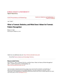 What Is Forensic Statistics, and What Does It Mean for Forensic Pattern Recognition