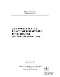 A EUROPEAN WAY of REACHING SUSTAINABLE DEVELOPMENT - the Future of Emission Trading