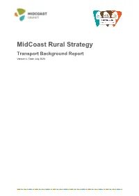Midcoast Rural Strategy Transport Background Report Version 4 / Date: July 2020