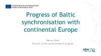 Progress of Baltic Synchronisation with Continental Europe
