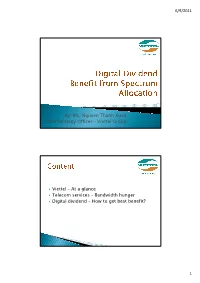 Viettel Group Viettel – at a Glance Telecom Services – Bandwidt