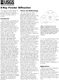 X-Ray Powder Diffraction This Handout Provides Background on Theory and Methodology the Use and Theory of X-Ray Powder Diffraction