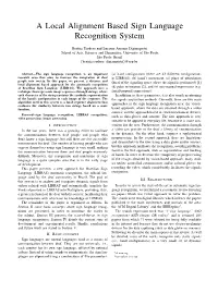 A Local Alignment Based Sign Language Recognition System